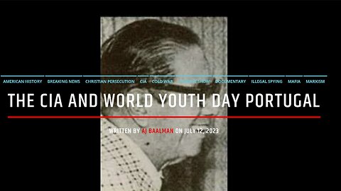 The CIA Drug Pushing And World Youth Day