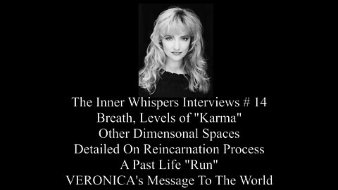 The Inner Whispers Interviews # !4 Levels Of " Karma", Detailed on Reincarnation