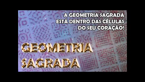 GEOMETRIA SAGRADA - Experimentos Científicos (Vídeo 4/10)