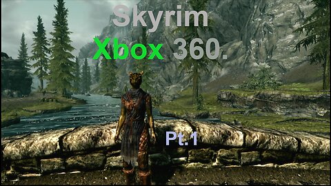 Skyrim Xbox 360 Pt.1