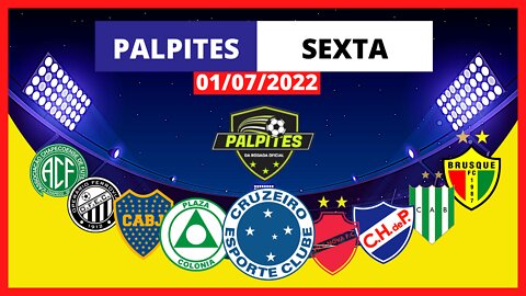 PALPITES DE FUTEBOL PARA HOJE 01/07/2022 (SEXTA-FEIRA) - PALPITES DA RODADA OFICIAL