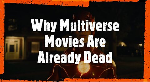 Why Multiverse Movies Are Already Dead (The Flash) | Society Reviews