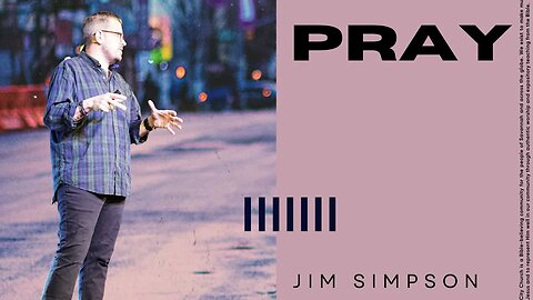 Go and Do | Jim Simpson | Pray |
