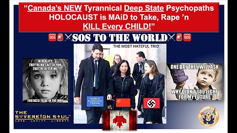 WWG1WGA a World SOS: Tyrannical CANADA'S [DS] New HOLOCAUST MAiD to Take, Rape ’n KILL Every CHILD!