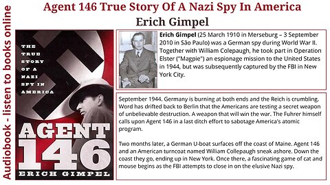 Agent 146 True Story Of A Nazi Spy In America - Erich Gimpel