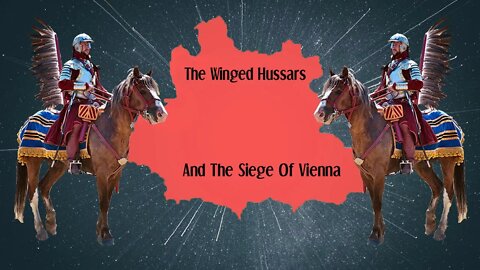 The Winged Hussars And The Siege Of Vienna
