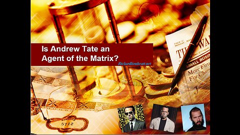 Is Andrew Tate is an Agent of the Matrix?