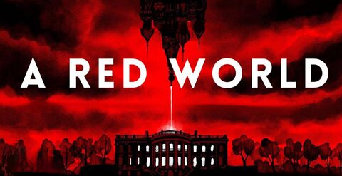 The Deep State War Series: Episode 8. A Red World 🎬