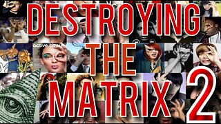 Destroying The Matrix 2