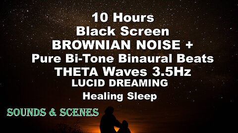 Pure Brownian Noise + Pure Theta Waves 10 Hours Black Screen @3.5Hz BiNaural Beats Tinnitus Masking!