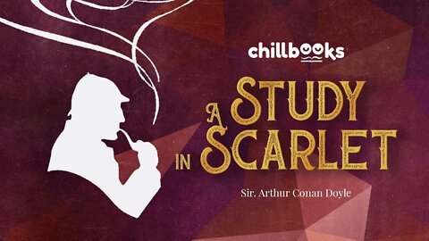 A Study in Scarlet by Sir Arthur Conan Doyle (Complete Audiobook)