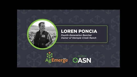 AgEmerge 2021 - Loren Poncia Stemple Creek Ranch