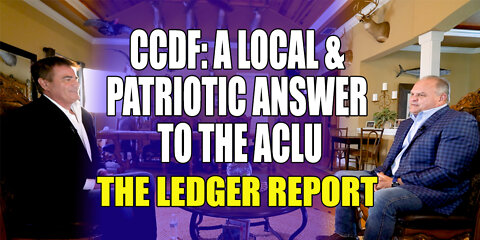 CCDF: A Local and Patriotic Answer to the ACLU | The Ledger Report