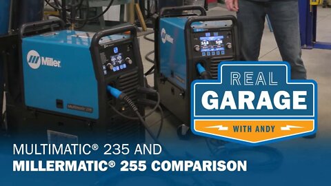 Multimatic 235 and Millermatic 255 Comparison (Real Gear)