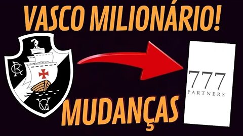 VASCO MILIONÁRIO! / HOJE COMEÇA NOVA ERA