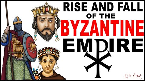 The Rise And Fall of The Byzantine Empire (Eastern Roman Empire Documentary)