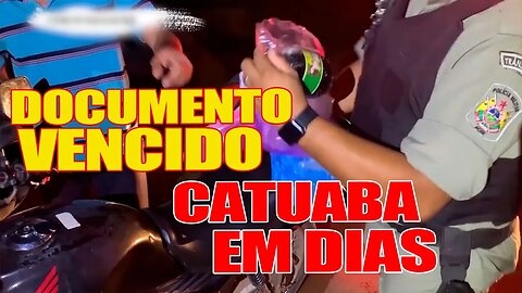 DOCUMENTAÇÃO VENCIDA MAS A CATUABA EM DIAS