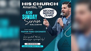 Pastor Todd Coconato I Live at His Church, Amarillo, TX [Second Service - 11am]