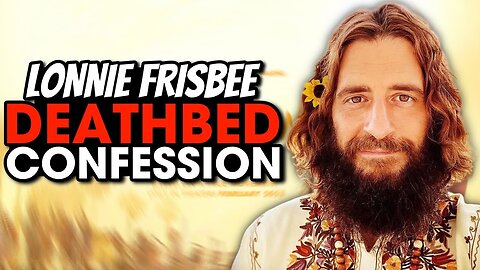 Lonnie Frisbee's Deathbed Confession - The Jesus Revolution Evangelist