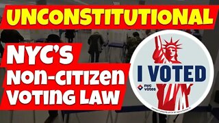 New York City’s Non-Citizen Voting Law Is Struck Down as Unconstitutional.