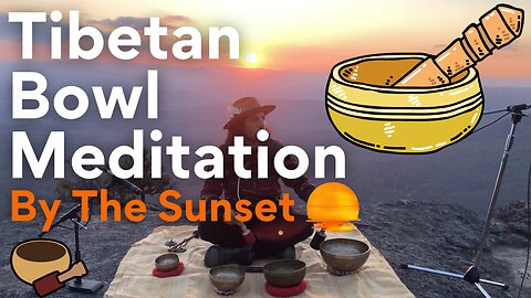 Sacred Sound Journey: Live Tibetan Bowl Meditation by The Sunset - Relax with Live Tibetan Soundbath