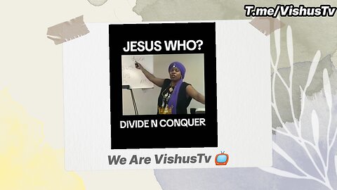 Jesus Who? Divide N Conquer... #VishusTv 📺