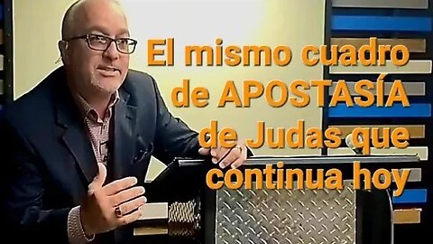 EL CUADRO DE APOSTASÍA DE JUDAS TODAVÍA HOY