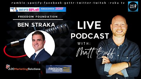 Ben Straka - Matt Buff Show - Freedom Foundation