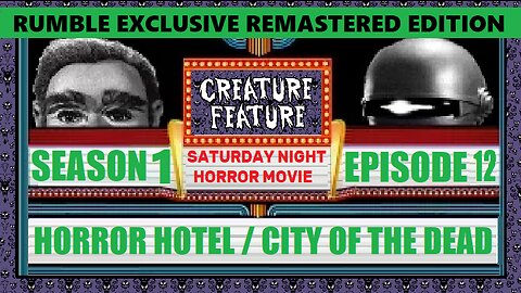 Creature Feature Saturday Night Horror Movies Now Showing Se1 Ep12 Horror Hotel/ City Of The Dead