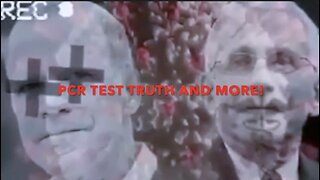 PCR TEST TRUTH AND MORE!