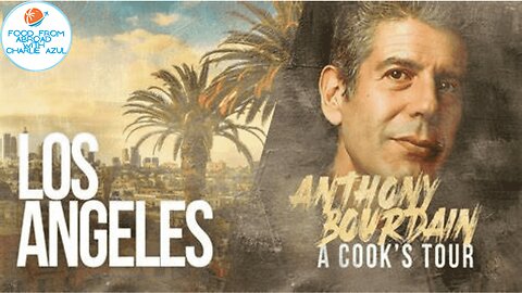 Los Angeles, My Own Heart of Darkness (California) Season 1 Episode 17 of A Cook's Tour