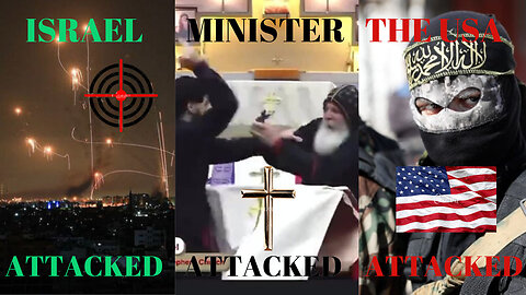 Ep. 88 -- ISRAEL ATTACKED!! • GOSPEL MINISTER ATTACKED!! • AMERICA ATTACKED!!