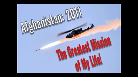 Afghanistan: The Greatest Mission of My Life