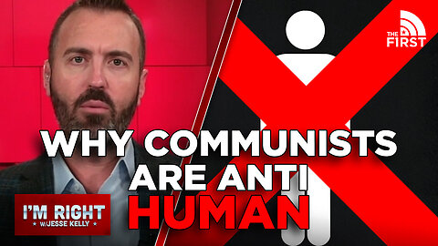 Why The Communist Is An Anti-Human