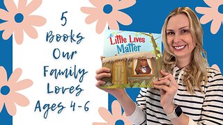 5 Books Our Family Loves | Ages 4-6 | Homeschool Mom