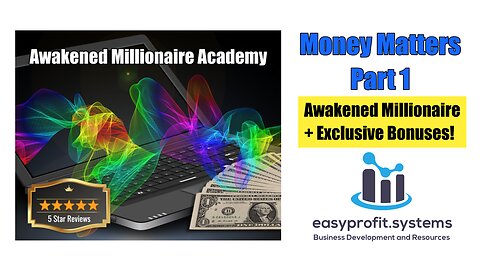 Awakened Millionaire + Exclusive Bonuses | Money Matters Part 1