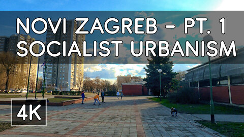 Walking Tour: Novi Zagreb, Croatia - Socialist Era Architecture and Urbanism (Part 1) - 4K UHD