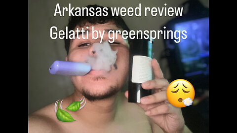 Arkansas Weed Review Gelatti by Greensprings