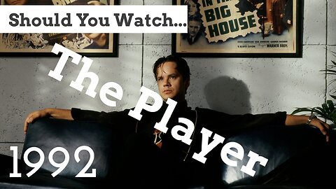 Should You Watch: The Player (1992)