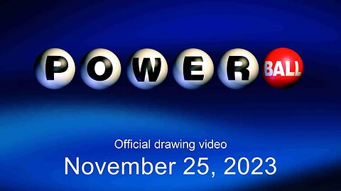 Powerball drawing for November 25, 2023