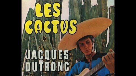 Jacques Dutronc - Les cactus (1967)