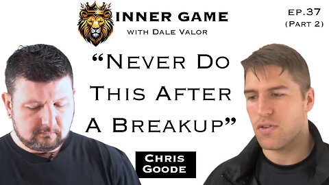 Dale Valor's Inner Game Podcast ep. 36 pt.2 w/ Chris Goode