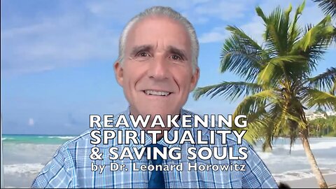 REAWAKENING SPIRITUALITY & SAVING SOULS USING GOD'S MOST POWERFUL FREQUENCIES