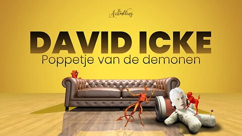 DAVID ICKE | Poppetje van de demonen (Nederlandse ondertiteling)