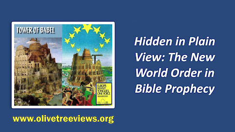 Hidden in Plain View: The New World Order in Bible Prophecy