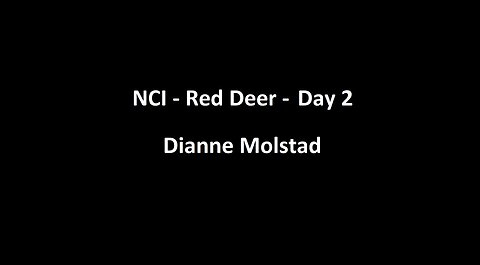 National Citizens Inquiry - Red Deer - Day 2 - Dianne Molstad Testimony