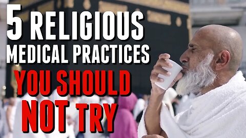5 Religious Medical Practices You Shouldn't Try