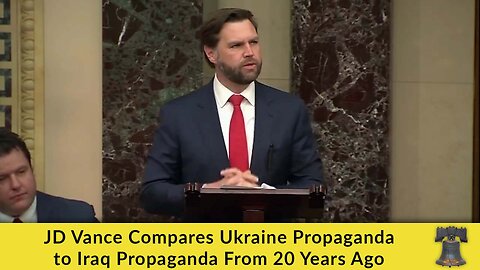 JD Vance Compares Ukraine Propaganda to Iraq Propaganda From 20 Years Ago