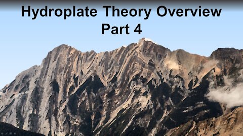 Hydroplate Theory Overview Part 4
