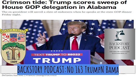 Backstory Podcast No 163 Trump N Bama